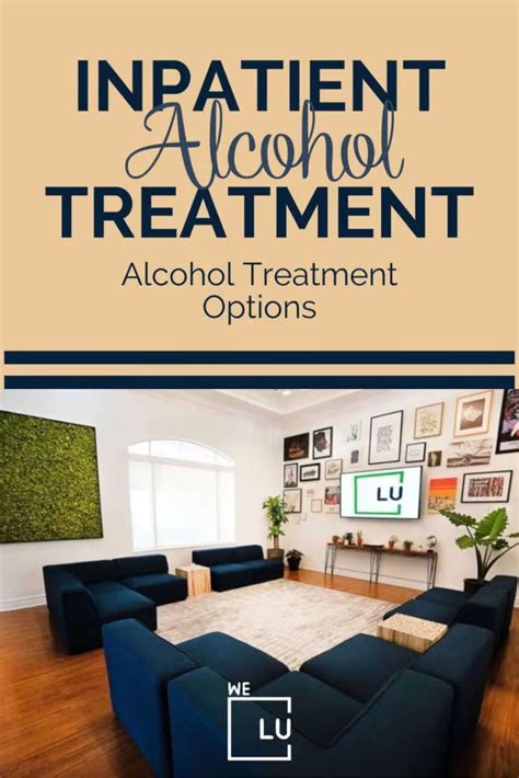 Inpatient Alcohol Rehab .